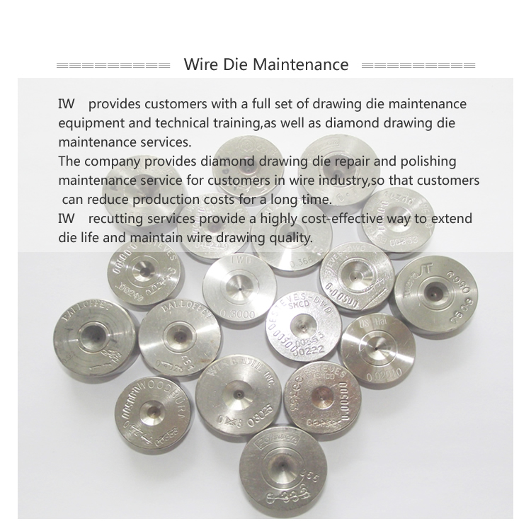IWD wire drawing dies maintenance